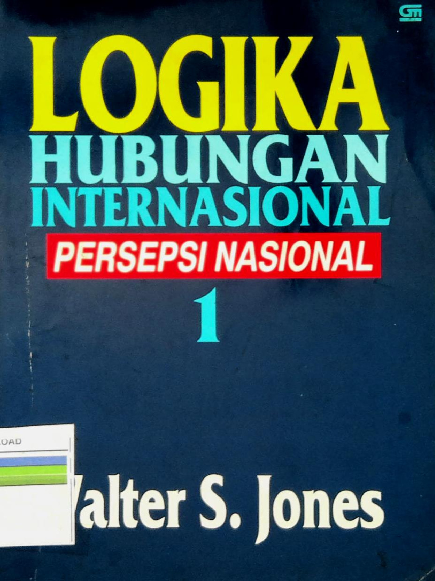 LOGIKA HUBUNGAN INTERNASIONAL PERSEPSI NASIONAL 1